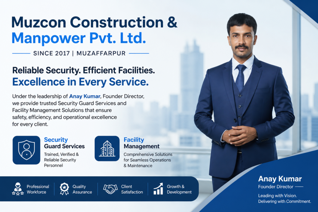 Anay Kumar is the Founder Director of Muzcon Construction & Manpower Pvt. Ltd.